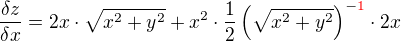 $\frac{\delta z}{\delta x}=2x\cdot \sqrt{x^{2}+y^{2}}+x^{2}\cdot \frac{1}{2}\(\sqrt{x^{2}+y^{2}}\)^{-\color{red}1\color{black}}\cdot 2x$