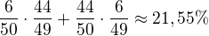 $\frac{6}{50}\cdot \frac{44}{49}+\frac{44}{50}\cdot \frac{6}{49}\approx 21,55\% $