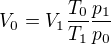 $V_0 = V_1 \frac{T_0}{T_1} \frac{p_1}{p_0}$