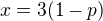 $x=3(1-p)$