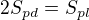 $2S_{pd}=S_{pl}$