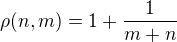 $\rho(n,m)=1+\frac{1}{m+n}$