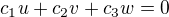 $c_1u+c_2v+c_3w=0$