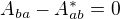 $A_{ba}-A^*_{ab}=0$