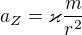 $a_Z=\varkappa \frac{m}{r^2}$