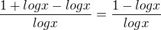kopírovat do textarea $\frac{1+logx-logx}{logx}=\frac{1-logx}{logx}$