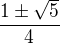 $\frac{1\pm \sqrt{5}}{4}$