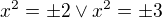 kopírovat do textarea $x^2=\pm 2 \vee x^2=\pm 3$