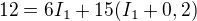$12=6I_1+15(I_1+0,2)$