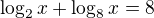 $\log_{2}x + \log_{8}x=8$