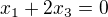 $x_{1}+2x_{3}=0$