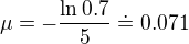 $\mu = -\frac{\ln 0.7}{5}\doteq 0.071$