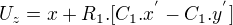 $U_{z} = x+R_{1}.[C_{1}.x^{'} -C_{1}.y^{'}]$