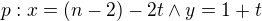 $p: x=(n-2)-2t \wedge y=1+t$