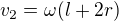 $v_{2}=\omega(l+2r)$