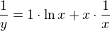 $\frac{1}{y}=1\cdot \ln x+x\cdot \frac{1}{x}$