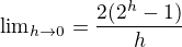 kopírovat do textarea ${\lim}\limits_{h \to0}=\frac{2(2^h-1)}{h}$