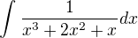 $\int_{}^{}\frac{1}{x^{3} + 2x^{2} + x} dx$