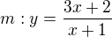 $m:y=\frac{3x+2}{x+1}$