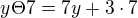 $y\Theta 7=7y+3\cdot 7$