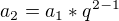 $a_{2}=a_{1}*q^{2-1}$