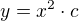 $y = x^2 \cdot c$