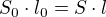 $S_0 \cdot l_0=S \cdot l$