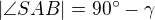 $|\angle SAB|=90^\circ-\gamma$