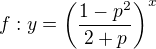 $f: y = \(\frac{1-p^2}{2+p}\)^x $