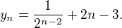kopírovat do textarea $y_{n}=\frac{1}{2^{n-2}}+2n-3.$