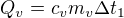 $Q_v = c_vm_v\Delta t_1$