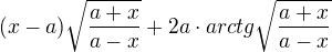 kopírovat do textarea $(x-a)\sqrt{\frac{a+x}{a-x}}+2a\cdot arctg\sqrt{\frac{a+x}{a-x}}$