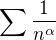 $\sum\frac1{n^{\alpha}}$
