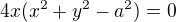 kopírovat do textarea $4x(x^{2}+y^{2}-a^{2})=0$