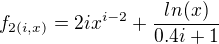 $f_{2(i,x)}=2ix^{i-2}+\frac{ln(x)}{0.4i+1}$