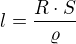 $l=\frac{R\cdot S}{\varrho }$