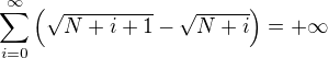kopírovat do textarea $\sum_{i=0}^{\infty}\left(\sqrt{N+i+1}-\sqrt{N+i}\right)=+\infty$