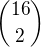 ${16\choose 2}$