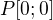 $P[0;0]$