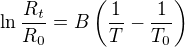 $\ln{\frac{R_{t}}{R_{0}}}=B\(\frac{1}{T}-\frac{1}{T_{0}}\)$
