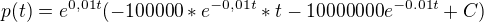 $p(t)=e^{0,01t}(-100000 *e^{-0,01t}*t -10 000000e^{-0.01t} +C)$