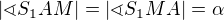 $|\sphericalangle S_1AM|=|\sphericalangle S_1MA| =\alpha$