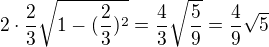 $2\cdot \frac{2}{3}\sqrt{1-(\frac{2}{3})^2}=\frac{4}{3}\sqrt{\frac{5}{9}}=\frac{4}{9}\sqrt5$