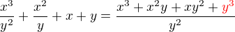 kopírovat do textarea $\frac{x^3}{y^2} + \frac{x^2}{y} + x + y = \frac{x^3 + x^2y + xy^2 + \color{red}y^3 \color{black}}{y^2}$