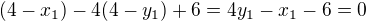 $(4-x_1)-4(4-y_1)+6=4y_1-x_1-6=0$