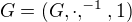 $G= (G, \cdot, ^{-1}, 1)$