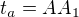 $t_a = AA_1$