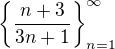 $\{\frac{n+3}{3n+1}\}^{\infty}_{n=1}$