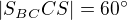 $|S_{BC}CS|=60^\circ $