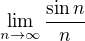$\lim_{n\to\infty}\frac{\sin n}{n}$